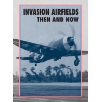 INVASION AIRFIELDS THEN AND NOW